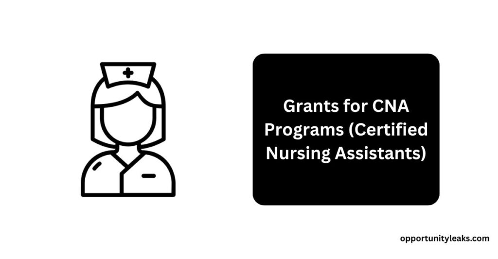 Grants for CNA Classes (Certified Nursing Assistants)